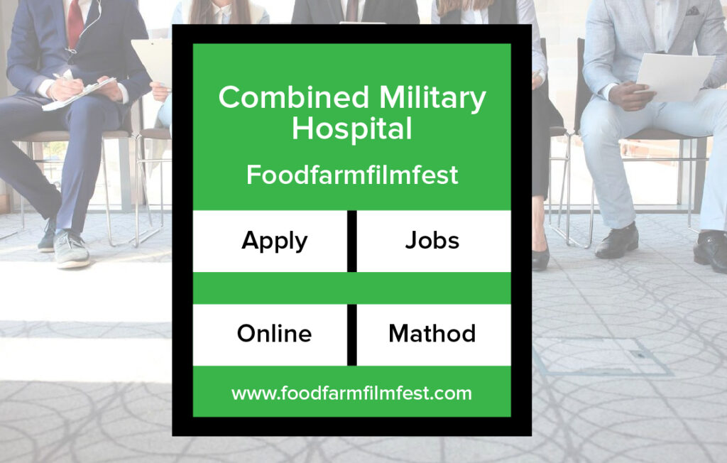 Combined Military Hospital Jobs 2024